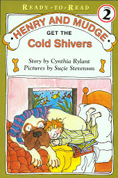 Icon image Henry and Mudge Get the Cold Shivers