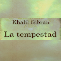 La tempestad Khalil Gibran