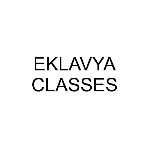 EKLAVYA CLASSES