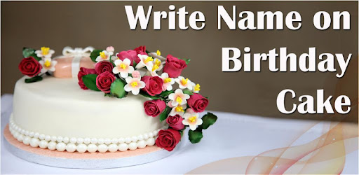Write Name On Birthday Cake Apps On Google Play