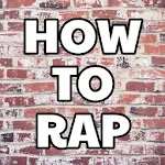 Cover Image of ダウンロード How To Rap  APK