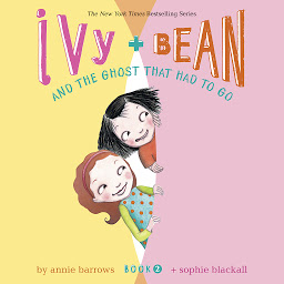 Icon image Ivy & Bean and the Ghost That Had to Go (Book 2)