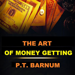 Icon image The Art of Money Getting