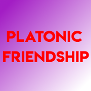 PLATONIC FRIENDSHIP