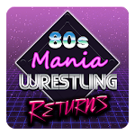 Cover Image of ดาวน์โหลด 80s Mania Wrestling Returns  APK