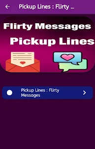 Pickup Lines : Flirty Messages