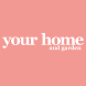 Your Home and Garden NZ - Androidアプリ