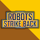 Robots Strike Back Download on Windows