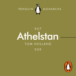 Symbolbild für Athelstan (Penguin Monarchs): The Making of England