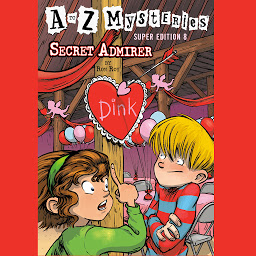 Icon image A to Z Mysteries Super Edition #8: Secret Admirer