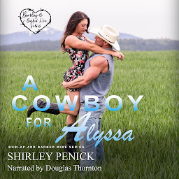 Icon image A Cowboy for Alyssa: A Cowboy Romance