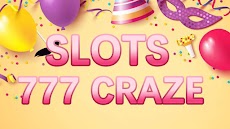 Slots 777 Crazeのおすすめ画像1