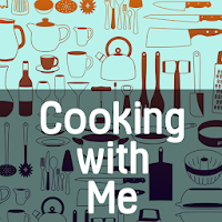Cooking With Me
