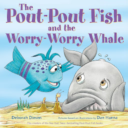 Imagem do ícone The Pout-Pout Fish and the Worry-Worry Whale