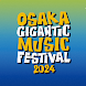 OSAKA GIGANTIC MUSIC FESTIVAL - Androidアプリ