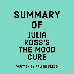 Icon image Summary of Julia Ross’s The Mood Cure