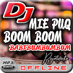 Cover Image of डाउनलोड DJ BABIBUMBUMBUM - DJ MIE PUQ BOOM BOOM Remix 9.0 APK