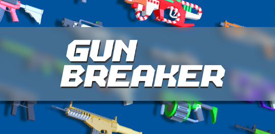 Gun Breaker - Idle Gun Games