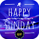 Happy Sunday Gif विंडोज़ पर डाउनलोड करें