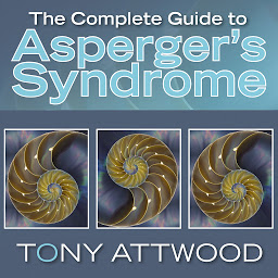 Icon image The Complete Guide to Asperger's Syndrome