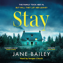 Icon image Stay: An absolutely gripping suspense novel packed with mystery