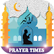 祈り：Prayer Now 2020 : أوقات الصلاة والأذان
