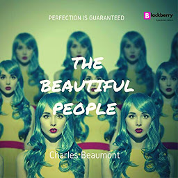 Icon image The Beautiful People: A Sci Fi Classic Short Story