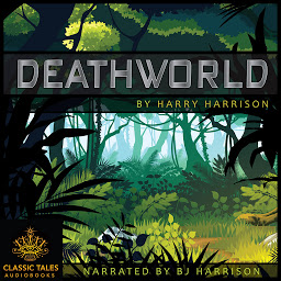 Icon image Deathworld: Classic Tales Edition
