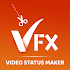 VFX - Video Status Maker