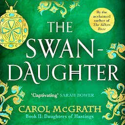Icon image The Swan-Daughter: The Daughters of Hastings Trilogy