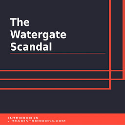 Icon image The Watergate Scandal