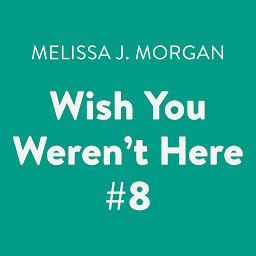 Icon image Wish You Weren't Here #8