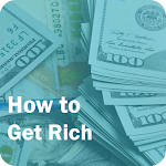 Cover Image of डाउनलोड How to Get Rich 1.5 APK