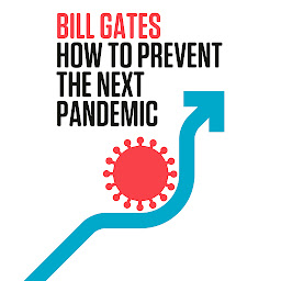 Icon image How to Prevent the Next Pandemic