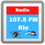 Cover Image of Herunterladen Radio fm rio 107.5 online  APK