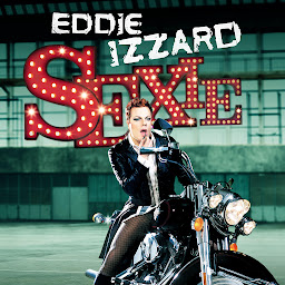 Icon image Eddie Izzard: Sexie