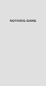 Nothing Game