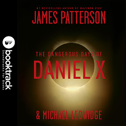 Icon image The Dangerous Days of Daniel X