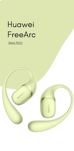 Huawei FreeArc App Hint