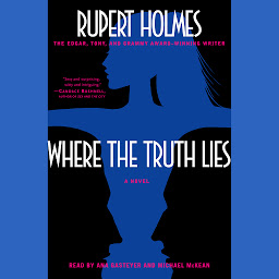 Icon image Where the Truth Lies: A Novel