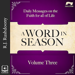 Icon image A Word in Season, Vol. 3: Daily Messages on the Faith for All of Life