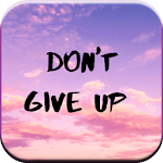 Cover Image of ดาวน์โหลด DON'T GIVE UP INSPIRATIONAL QU  APK