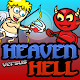 Heaven versus Hell