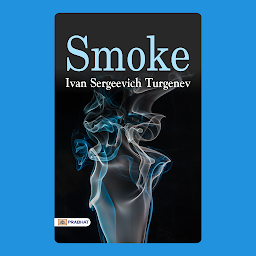 Icon image Smoke – Audiobook: Smoke: A Masterpiece of Russian Literature by Ivan Sergeevich Turgenev