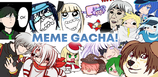 Meme Gacha By Lunime More Detailed Information Than App Store Google Play By Appgrooves Casual Games 10 Similar Apps 2 Review Highlights 10 160 Reviews