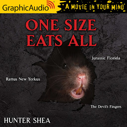 Obraz ikony: Rattus New Yorkus, Jurassic Florida and The Devil's Fingers [Dramatized Adaptation]