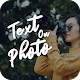 Text on photo, photo editor, text quotes creator Télécharger sur Windows