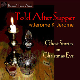 Icon image Told After Supper: Ghost Stories on Christmas Eve