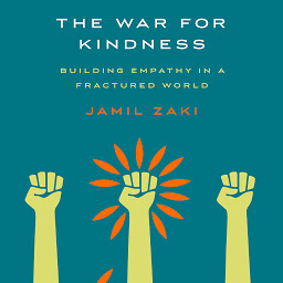 Icon image The War for Kindness: Building Empathy in a Fractured World