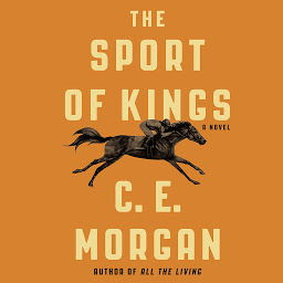 Icon image The Sport of Kings: A Novel